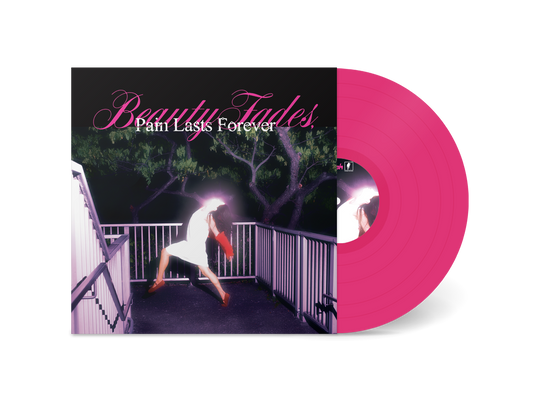 Blush "Beauty Fades, Pain Lasts Forever" pink vinyl